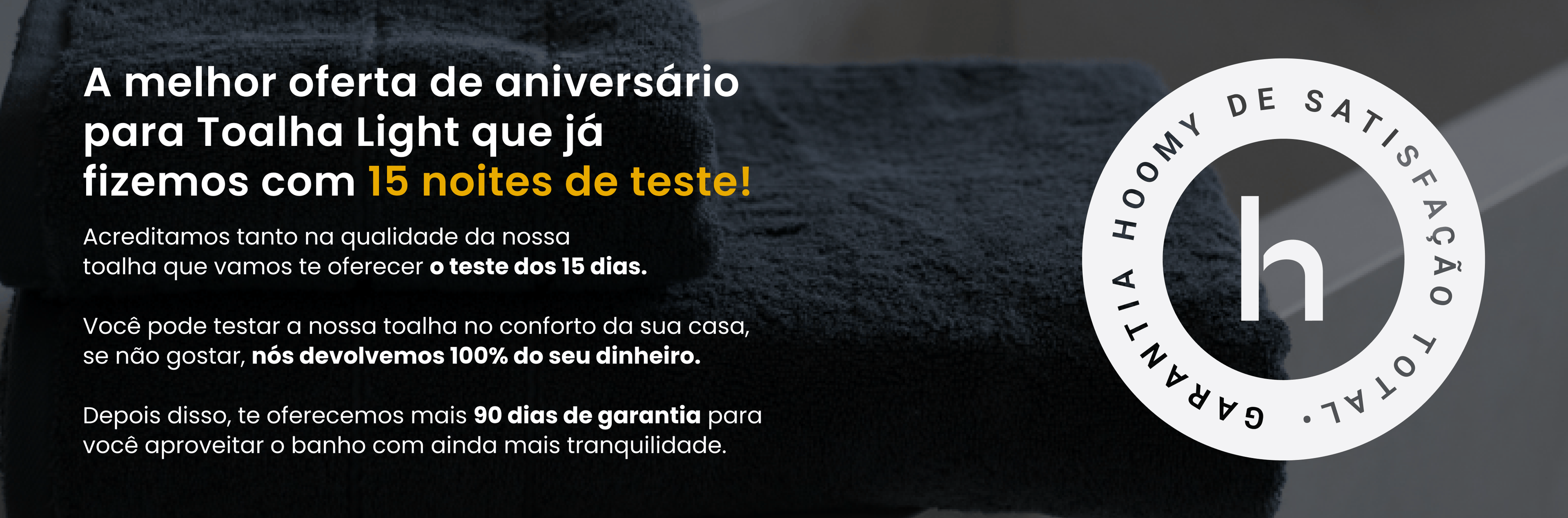 Aniversário 2026 — BANNERHERO-LP-TOALHALIGHT-GARANTIA-DESKTOP