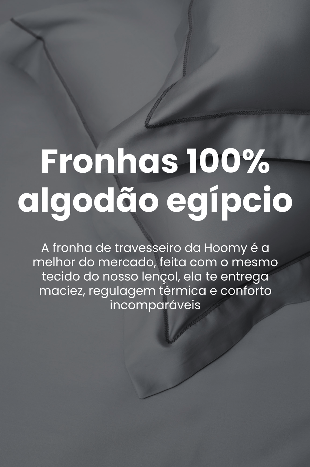 Kit Fronha Hoomy - 100% algodão egípcio