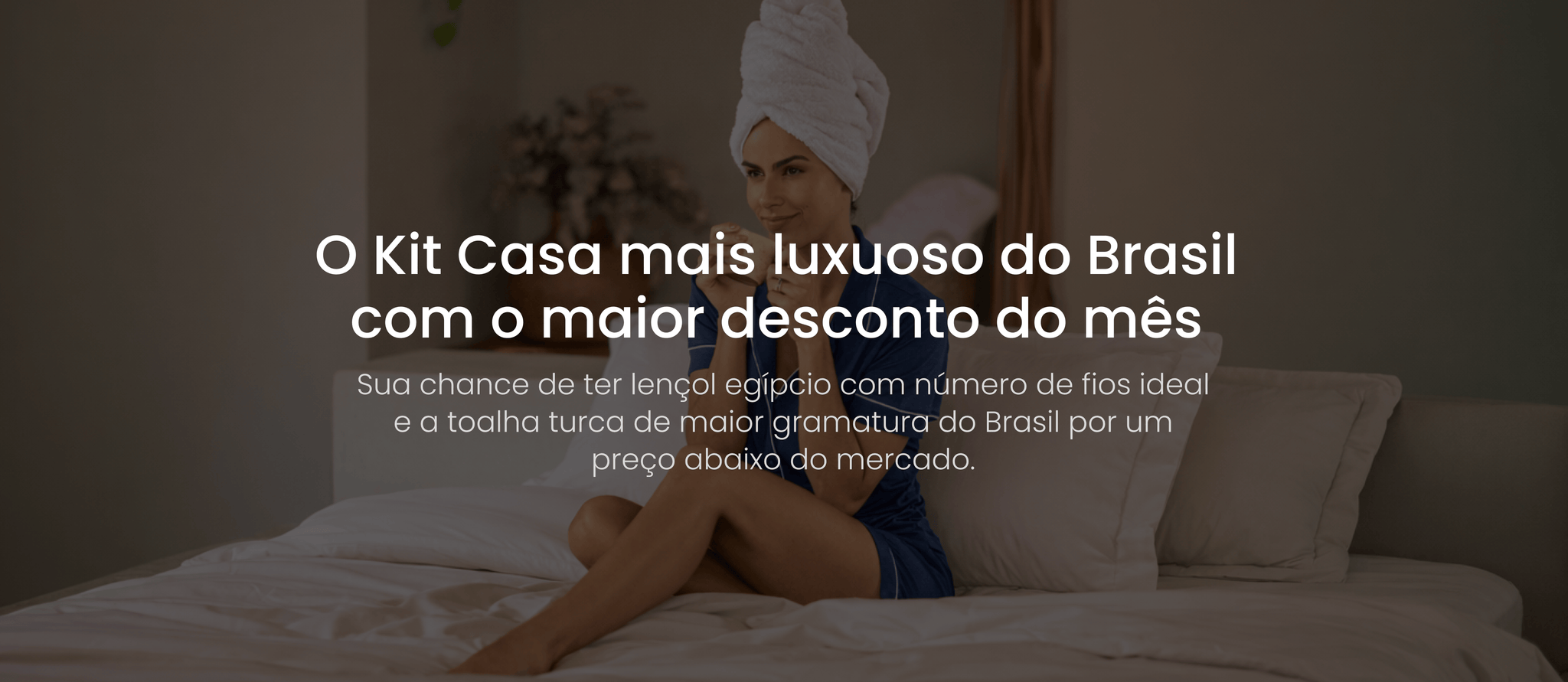 Jogo de Lençol Algodão Egípcio + Jogo de Toalha Algodão Turco