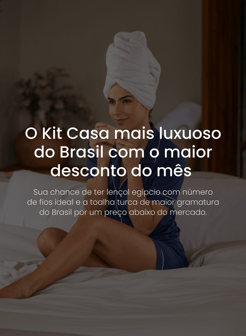 Jogo de Lençol Algodão Egípcio + Jogo de Toalha Algodão Turco