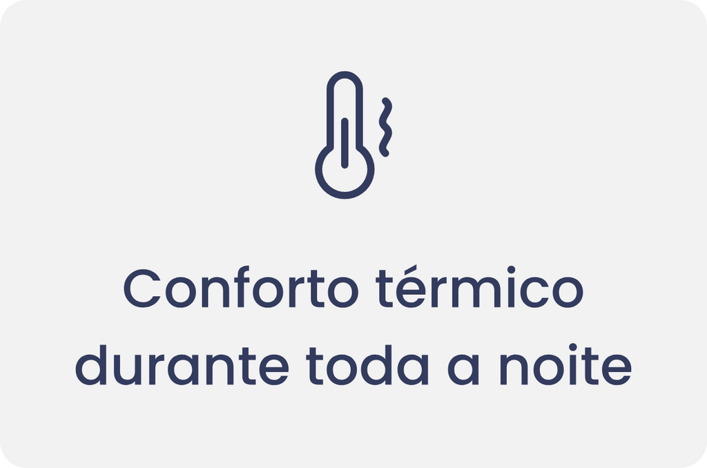 Conforto térmico durante toda a noite